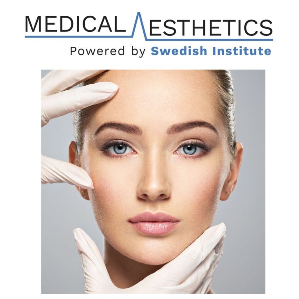 break into the field of medical esthetics